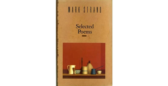 Selected Poems by Mark Strand